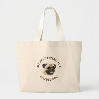 My Best Friend (Pug) Large Tote Bag