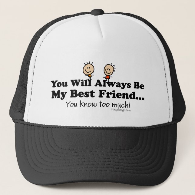 My Best Friend Trucker Hat (Front)