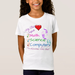 My Best Subjects - Math, Science, Computers T-Shirt