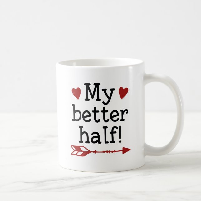 My Better Half Coffee Mug (Right)