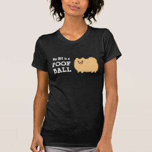 My BFF is a Pomeranian Poof Ball   Cute Funny Dog T-Shirt