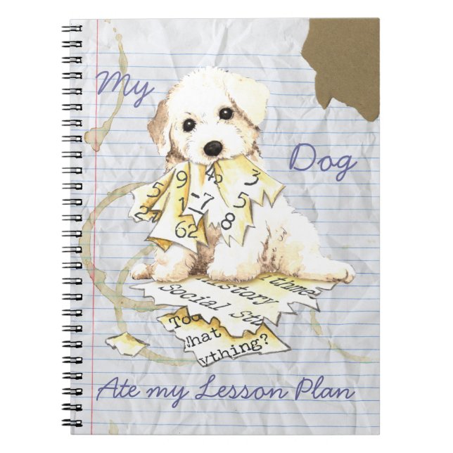 My Bichon Frise Ate My Lesson Plan Spiral Notebook (Front)