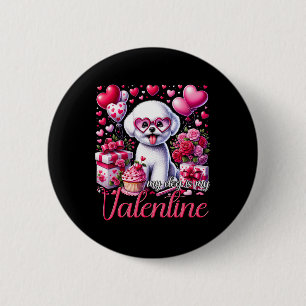 My Bichon Frise Is My Valentine Dogs Lovers Bichon 6 Cm Round Badge