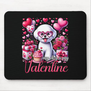 My Bichon Frise Is My Valentine Dogs Lovers Bichon Mouse Pad