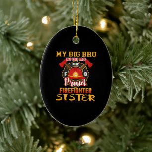 My Big Bro Has Your Back Proud Firefighter Sister Ceramic Tree Decoration