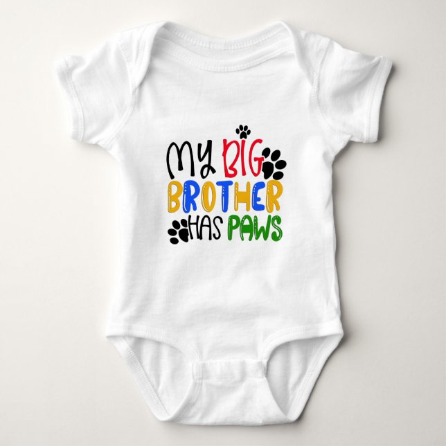 My Big Brother Has Paws Baby Bodysuit (Front)