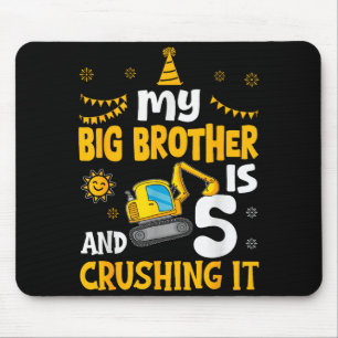 My Big Brother Is 5 5th Birthday Boy Digger Constr Mouse Pad