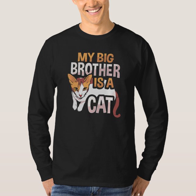 My Big Brother Is A Catfor A Cat Kid 1 T-Shirt (Front)