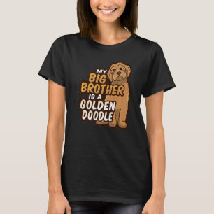 My Big Brother Is A Golden Doodle For A Dog  Kid T-Shirt