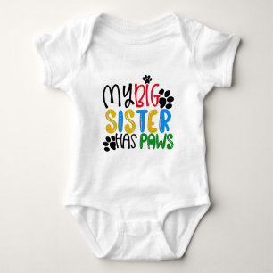 My Big Sister Has Paws Baby Bodysuit