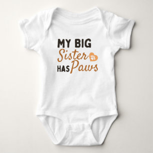 My Big Sister Has Paws - Cute  Baby Bodysuit
