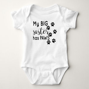 My Big Sister Has Paws - Cute Baby Bodysuit