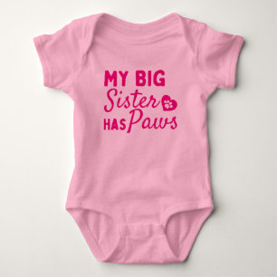 My Big Sister Has Paws - Cute  Baby Bodysuit