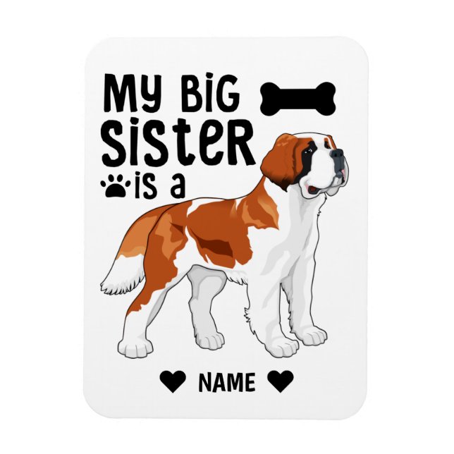 My Big Sister is a Saint Bernard Magnet (Vertical)