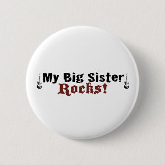 My Big Sister Rocks 6 Cm Round Badge