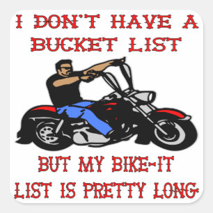 My Bike-It List Is Pretty Long Square Sticker