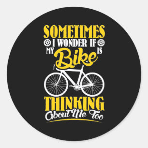 My Bike Thinking About Me Classic Round Sticker