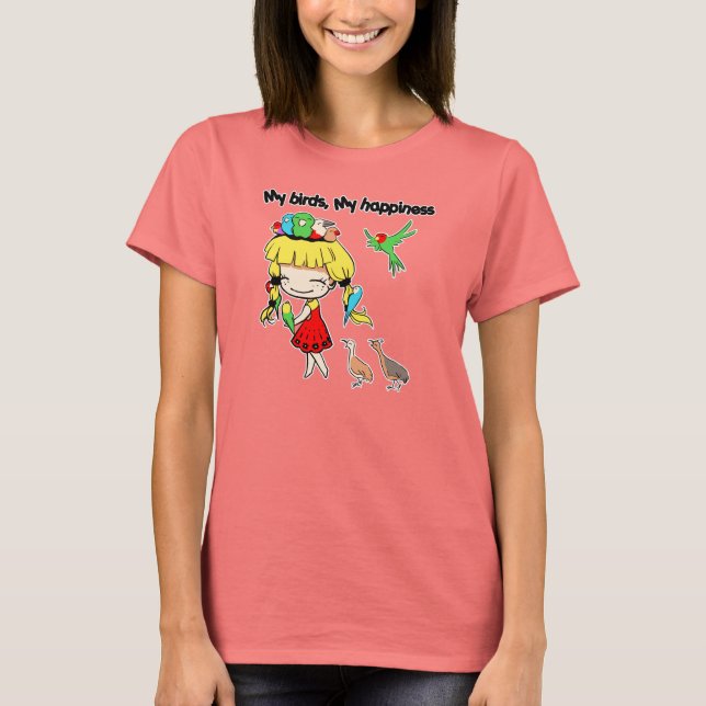 My birds my happiness cute cartoon T-Shirt (Front)