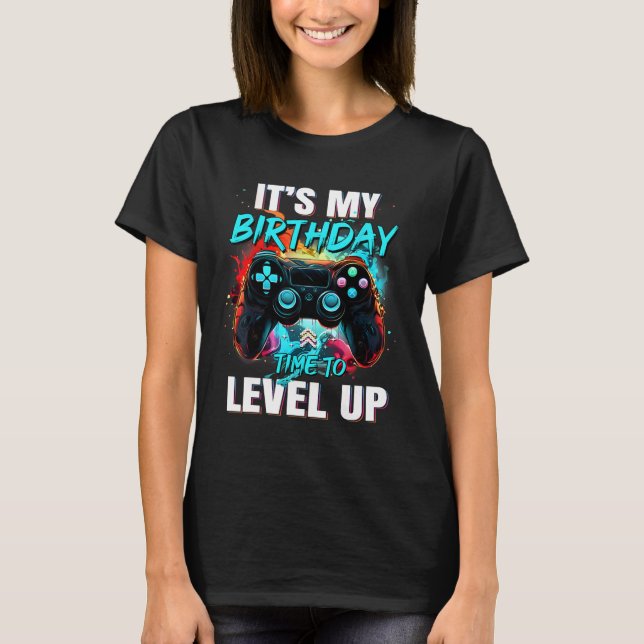 My Birthday Boy Time To Level Up Video Game Birthd T-Shirt (Front)