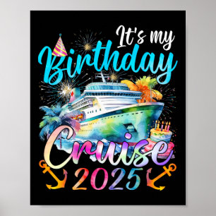 My Birthday Cruise 2025 Party Cruise Birthday Vaca Poster