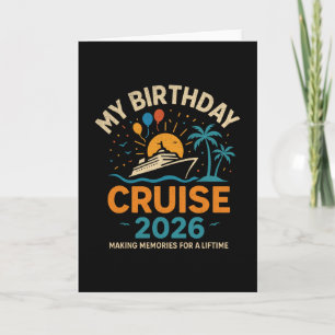 My Birthday Cruise 2026 Celebration Vacation  Card