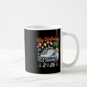 My Birthday Cruise 2026 Family Cruise Vacation Tri Coffee Mug