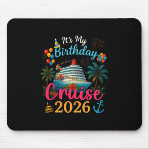 My Birthday Cruise 2026 Party Cruise Birthday Mouse Pad