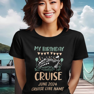 My Birthday Cruise  T-Shirt