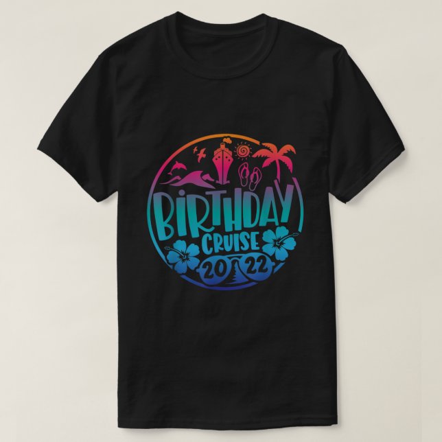 My Birthday Cruise T Shirt for Men, Women and Kids (Design Front)