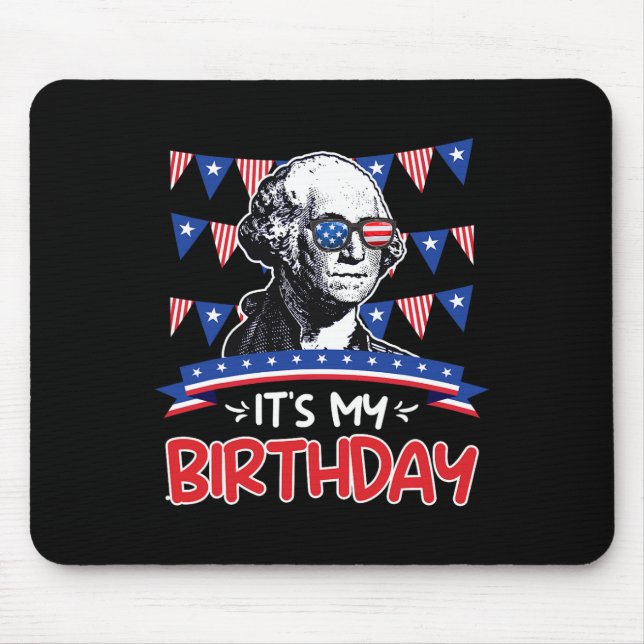 My Birthday Independence Day George Washington Par Mouse Pad (Front)