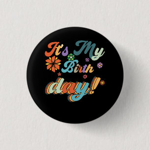 My Birthday Retro Groovy Birthday Flower Bday Part 3 Cm Round Badge