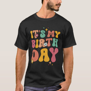 My Birthday Retro Groovy Birthday Women Teens Girl T-Shirt