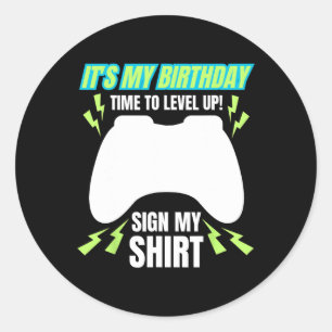 My Birthday Sign My Tee Video Game Bday Party Game Classic Round Sticker