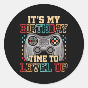 My Birthday Time To Level Up Video Game Birthday B Classic Round Sticker