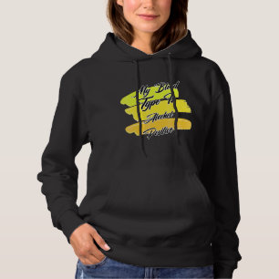 My Blood Type Is Alcohol Positive Sarcastic Saying Hoodie