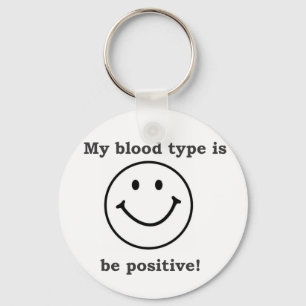 My blood type is B+ Key Ring