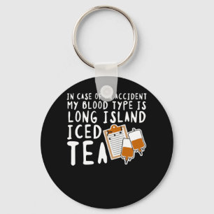 My Blood Type Is Long Island Iced Tea Key Ring