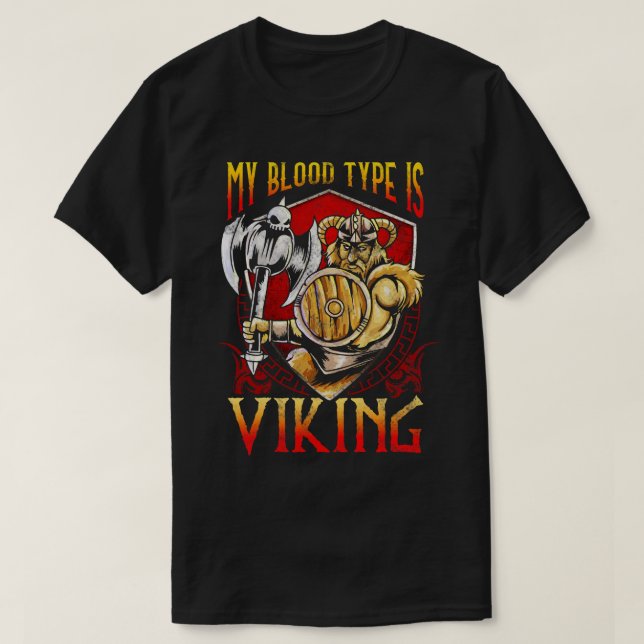 My Blood Type Is Viking T-Shirt (Design Front)