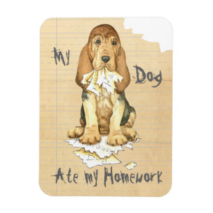 My Bloodhound Ate My Homework Magnet
