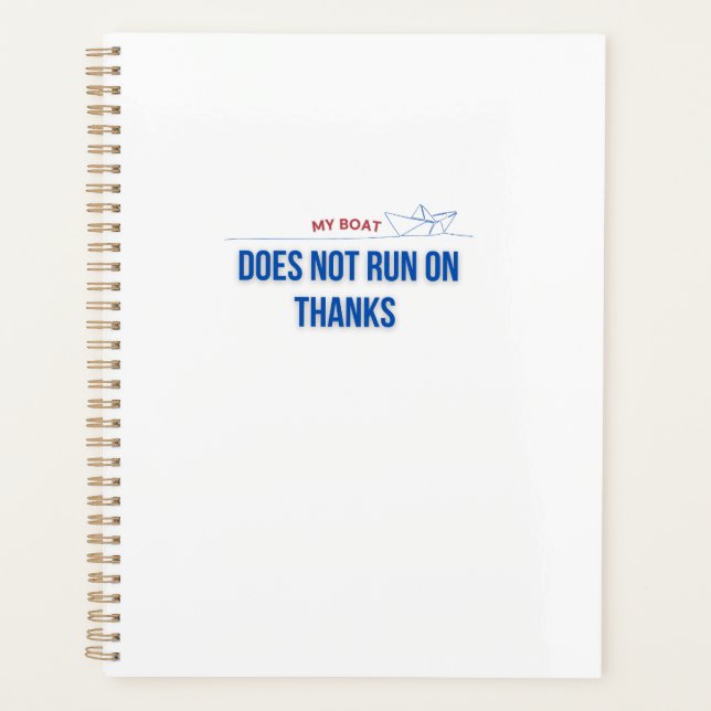 My Boat Does Not Run on Thanks Planner (Front)