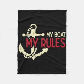 My Boat My Rules Anchor Cool Owner Sailor Men Wome Fleece Blanket
