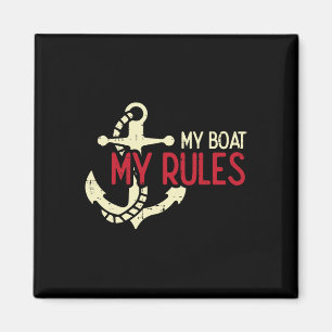 My Boat My Rules Anchor Cool Owner Sailor Men Wome Magnet