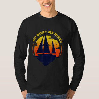 My Boat My Rules Captain Boating Pontoon T-Shirt