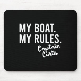 My Boat My Rules Captain Curtis Personalised Boati Mouse Pad