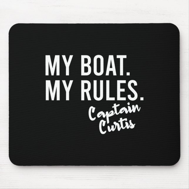 My Boat My Rules Captain Curtis Personalised Boati Mouse Pad (Front)