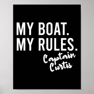 My Boat My Rules Captain Curtis Personalised Boati Poster