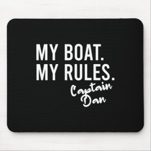 My Boat My Rules Captain Dan Personalised Boating Mouse Pad