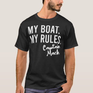 My Boat My Rules Captain Mack Personalised Boating T-Shirt