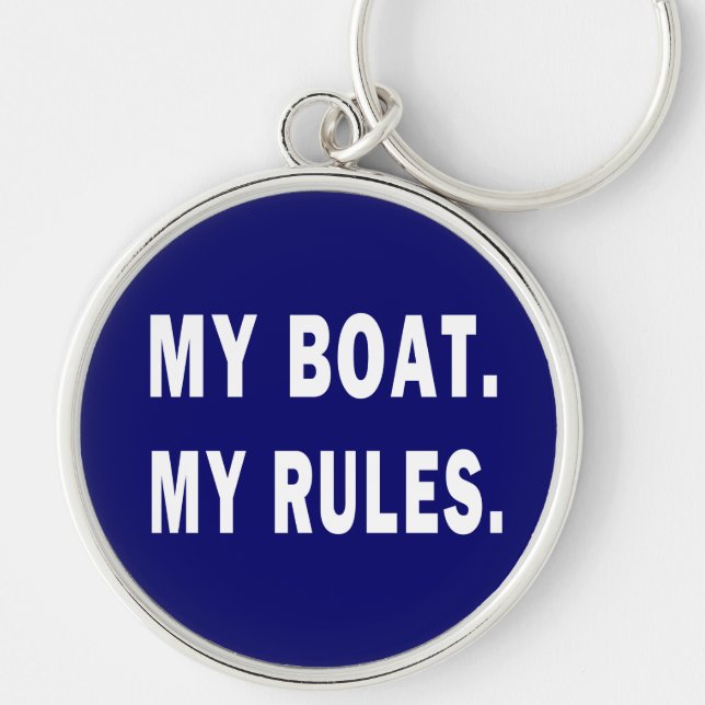 My Boat. My Rules - funny boating Key Ring (Front)