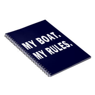 My Boat. My Rules - funny boating Spiral Notebook